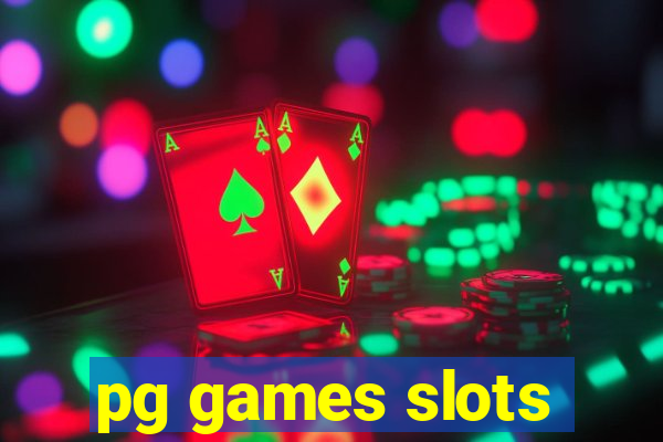 pg games slots