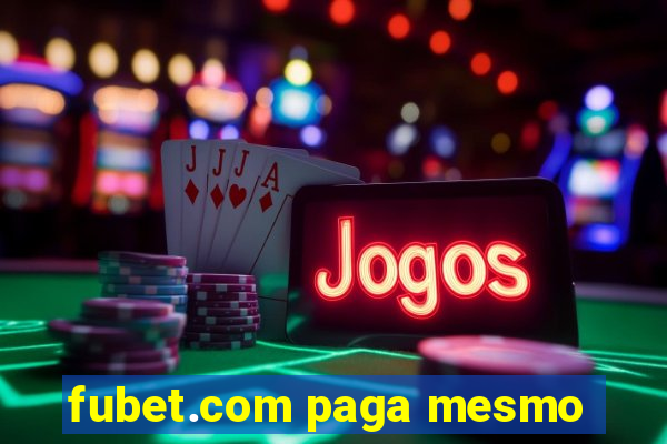 fubet.com paga mesmo