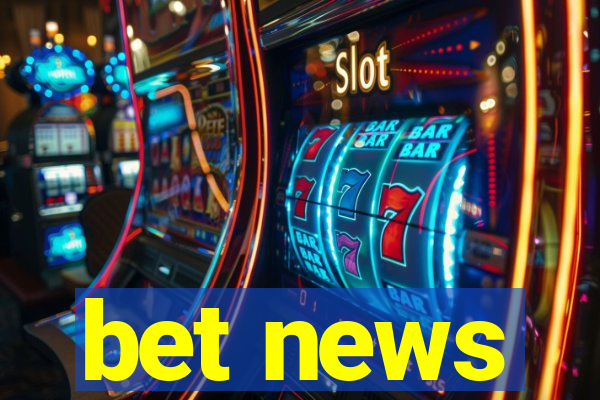 bet news