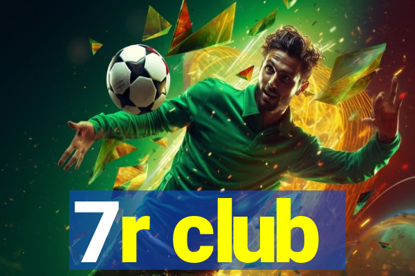 7r club