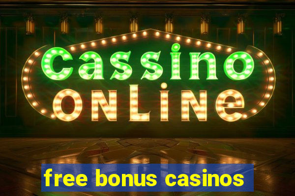 free bonus casinos