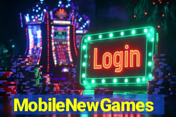 MobileNewGames