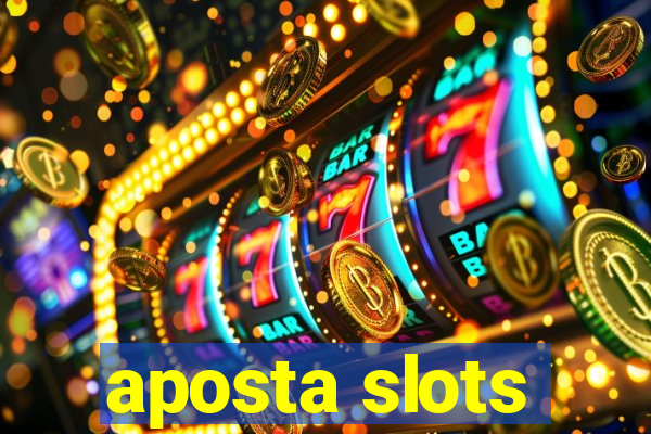 aposta slots