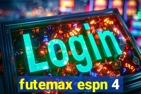 futemax espn 4