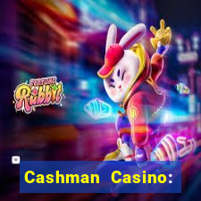 Cashman Casino: Pokies & Slots