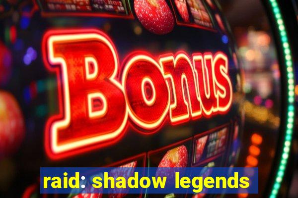 raid: shadow legends