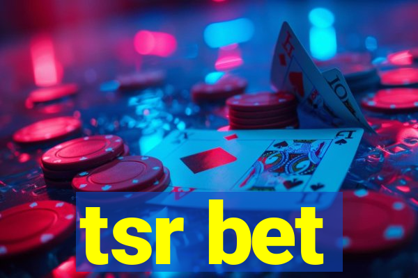 tsr bet