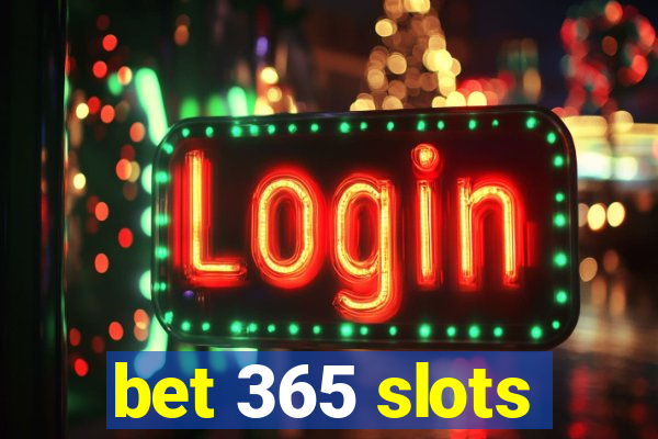 bet 365 slots