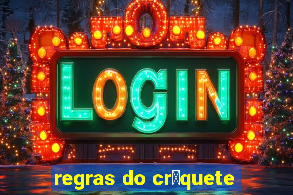 regras do cr铆quete