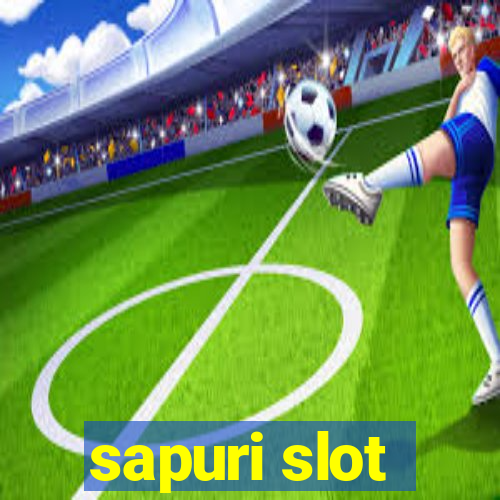 sapuri slot