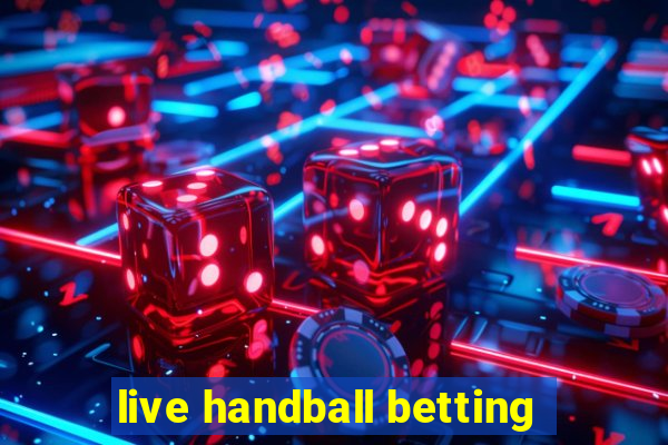 live handball betting