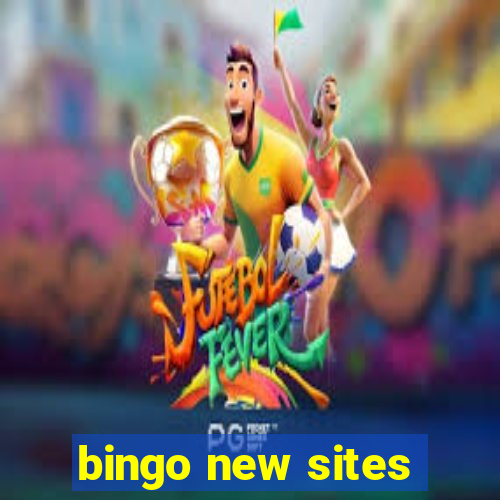 bingo new sites