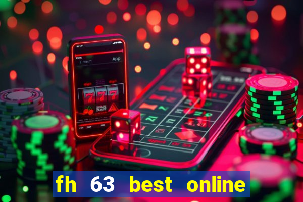 fh 63 best online slots casino games