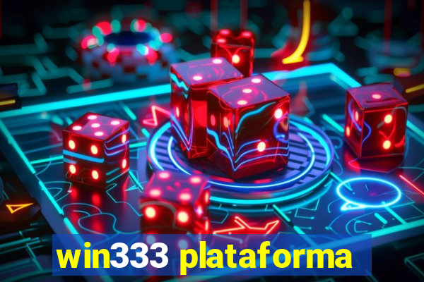 win333 plataforma