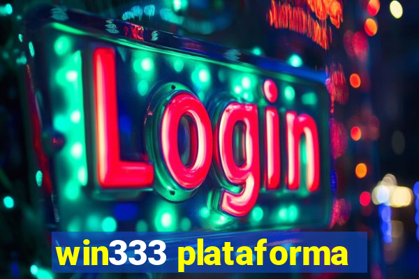 win333 plataforma