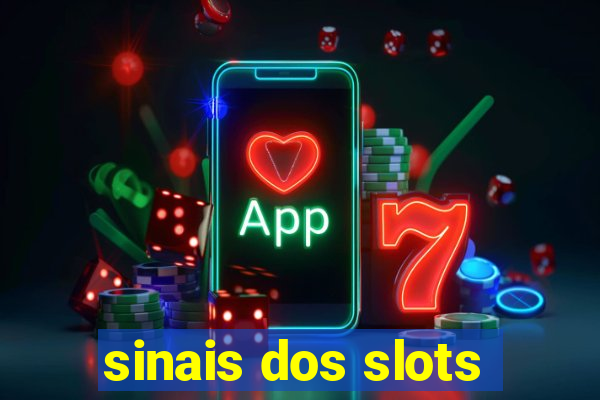 sinais dos slots