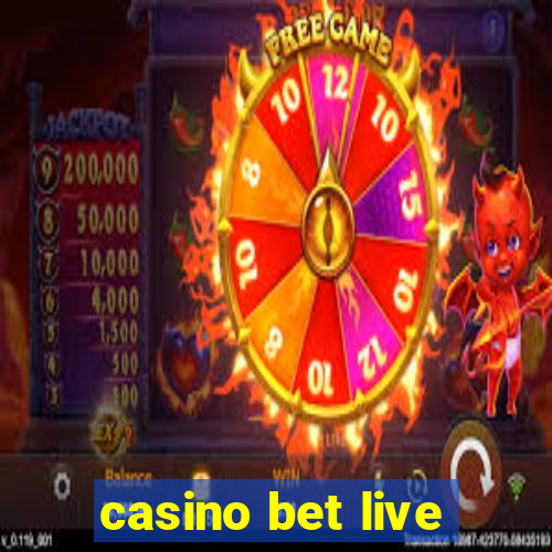 casino bet live