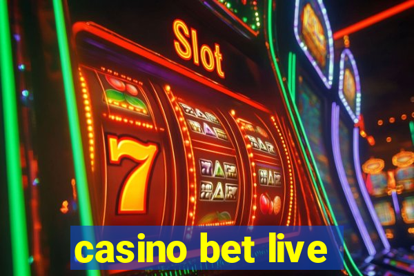 casino bet live