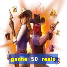 ganhe 50 reais para apostar cassino