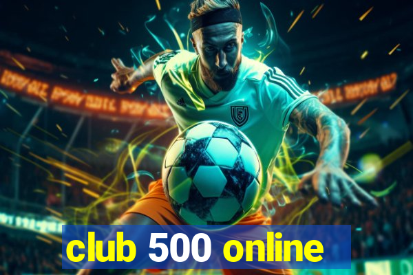 club 500 online