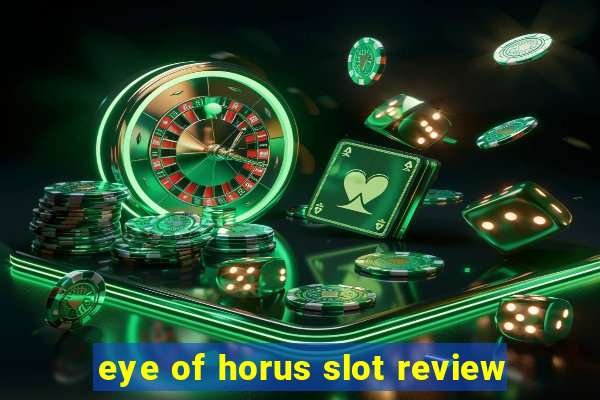 eye of horus slot review