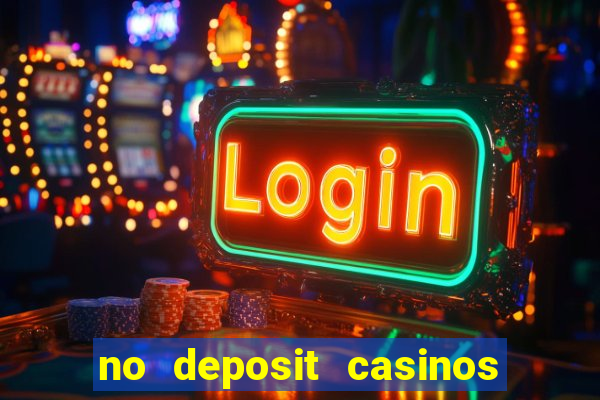 no deposit casinos with bonus codes