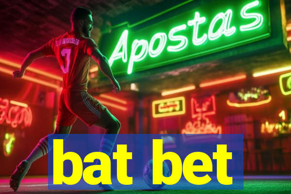 bat bet