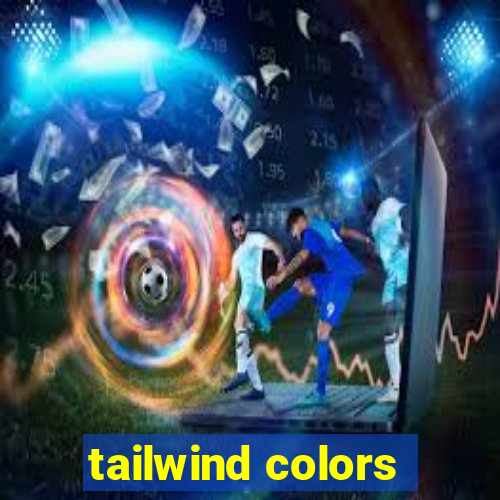 tailwind colors