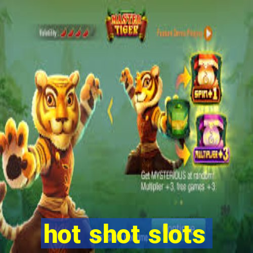 hot shot slots