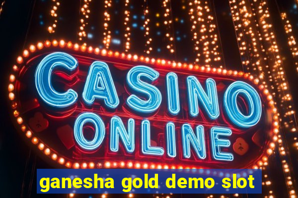 ganesha gold demo slot