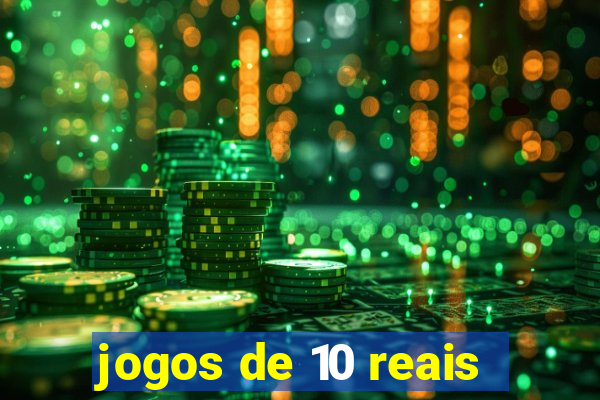 jogos de 10 reais