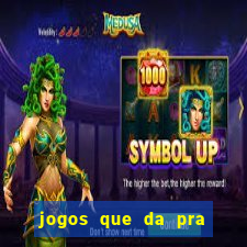 jogos que da pra sacar dinheiro