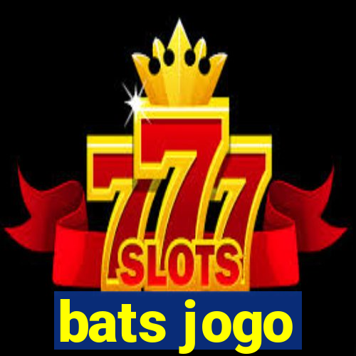 bats jogo