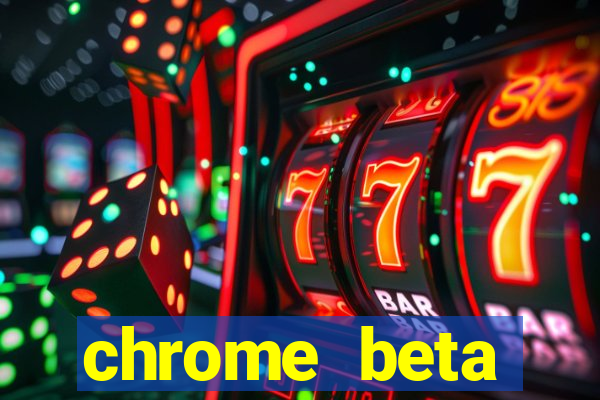 chrome beta download pc