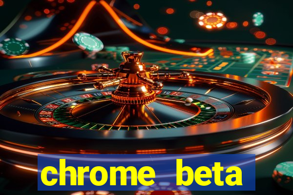 chrome beta download pc