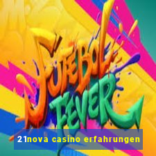 21nova casino erfahrungen