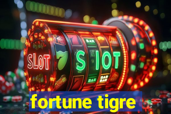 fortune tigre