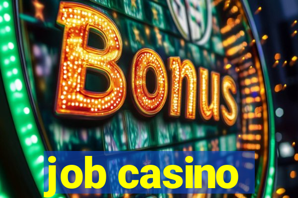 job casino