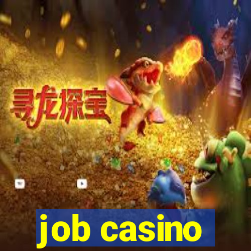 job casino