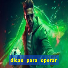 dicas para operar na iq option