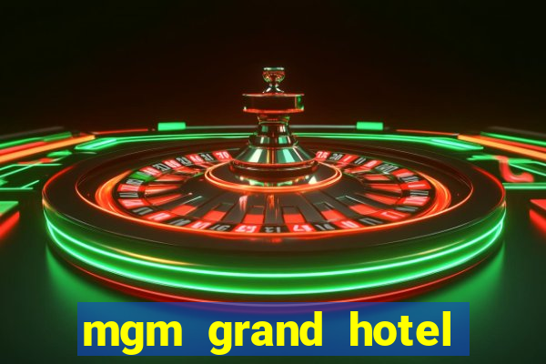 mgm grand hotel and casino in las vegas nevada