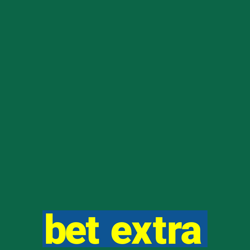 bet extra