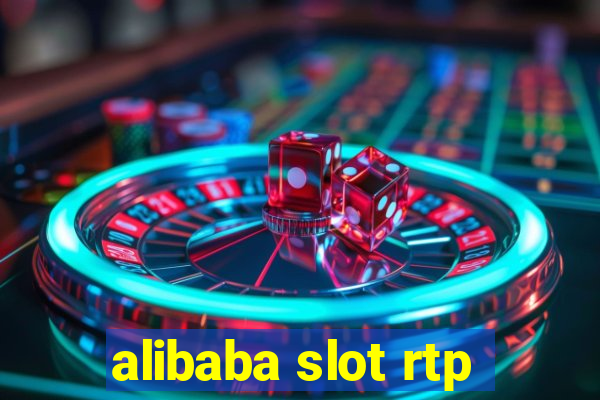 alibaba slot rtp