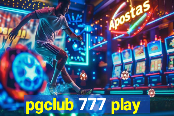 pgclub 777 play