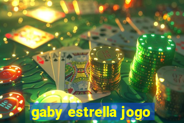 gaby estrella jogo