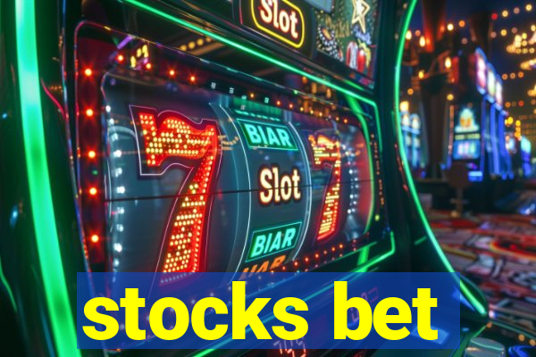 stocks bet