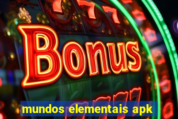 mundos elementais apk