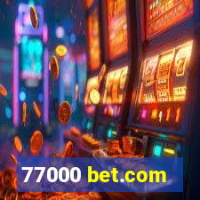 77000 bet.com