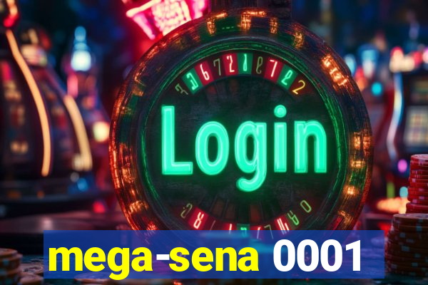 mega-sena 0001