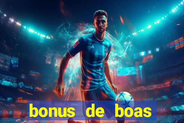 bonus de boas vindas cassino